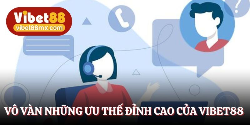 Vô vàn những ưu thế đỉnh cao mà dịch vụ đang nắm bắt